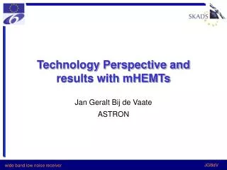 Technology Perspective and results with mHEMTs