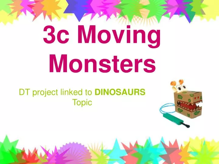 3c moving monsters