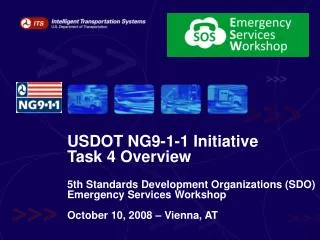 USDOT NG9-1-1 Initiative Task 4 Overview