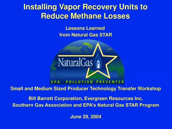installing vapor recovery units to reduce methane losses