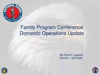 Family Program Conference Domestic Operations Update