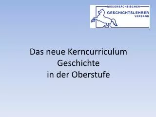das neue kerncurriculum geschichte in der oberstufe