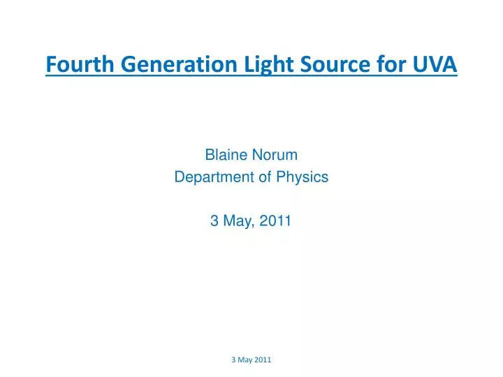 fourth generation light source for uva