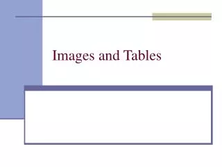 Images and Tables