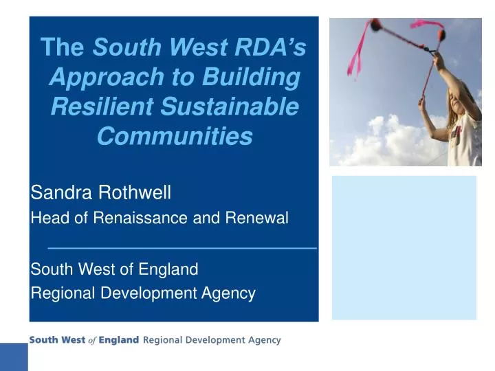 the south west rda s approach to building resilient sustainable communities
