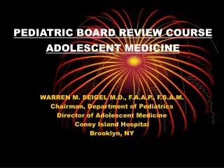PEDIATRIC BOARD REVIEW COURSE ADOLESCENT MEDICINE