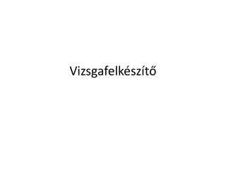 vizsgafelk sz t