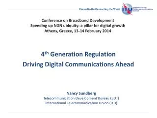4 th Generation Regulation Driving Digital Communications Ahead