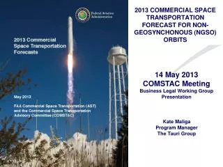 2013 COMMERCIAL SPACE TRANSPORTATION FORECAST FOR NON-GEOSYNCHONOUS (NGSO) ORBITS