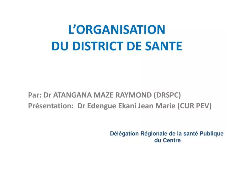 l organisation du district de sante