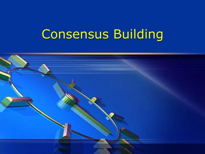 consensus building