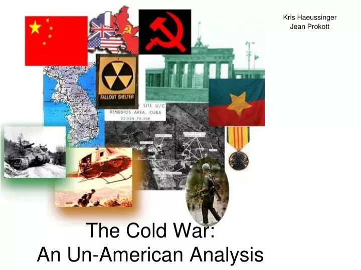 the cold war an un american analysis
