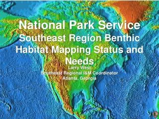 National Park Service Southeast Region Benthic Habitat Mapping Status and Needs