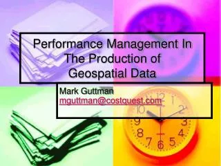 Performance Management In The Production of Geospatial Data