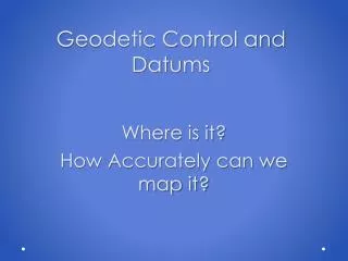 Geodetic Control and Datums