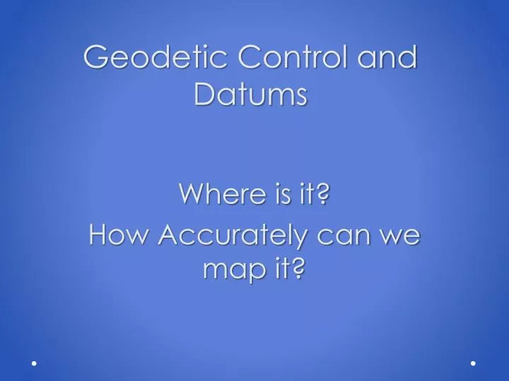 geodetic control and datums