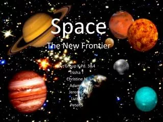 Space The New Frontier