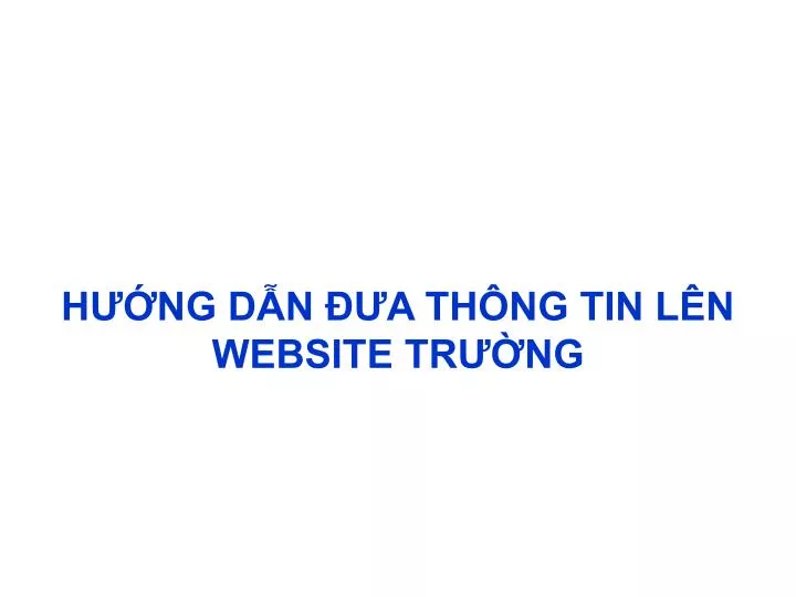 h ng d n a th ng tin l n website tr ng