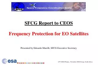 SFCG Report to CEOS Frequency Protection for EO Satellites
