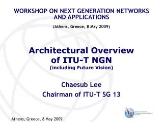 Architectural Overview of ITU-T NGN (including Future Vision)
