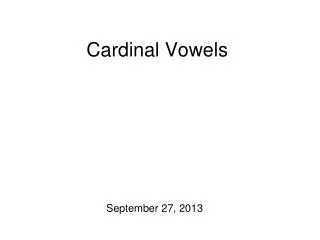 Cardinal Vowels