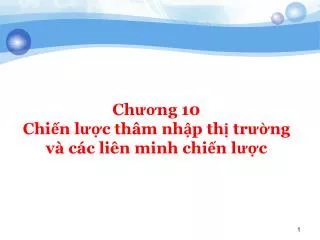 ch ng 10 chi n l c th m nh p th tr ng v c c li n minh chi n l c