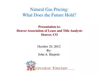 Natural Gas Pricing: What Does the Future Hold?