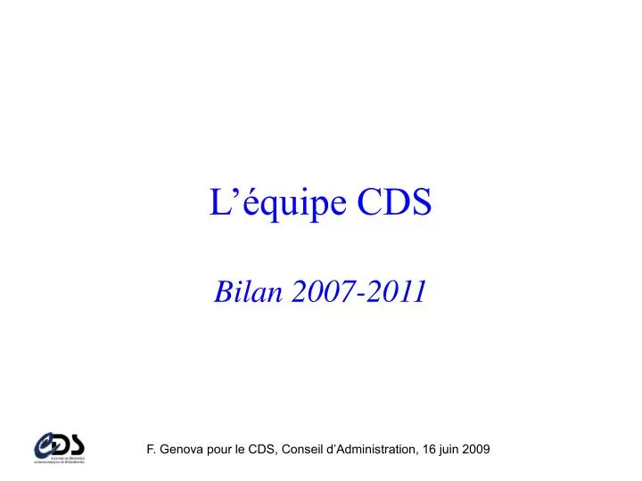 l quipe cds bilan 2007 2011