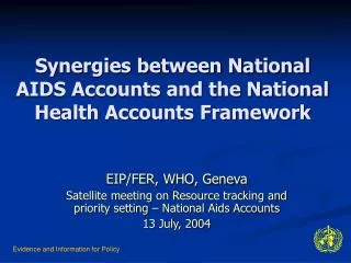 Synergies between National AIDS Accounts and the National Health Accounts Framework