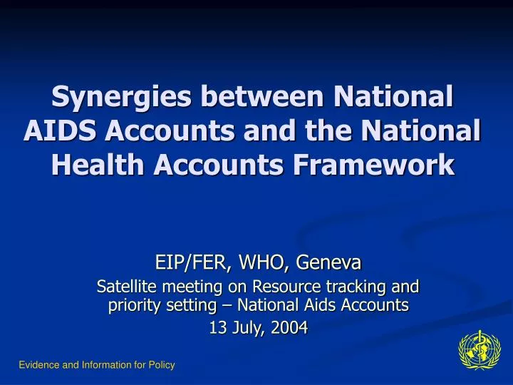 synergies between national aids accounts and the national health accounts framework