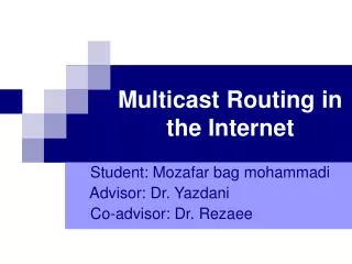 Multicast Routing in the Internet