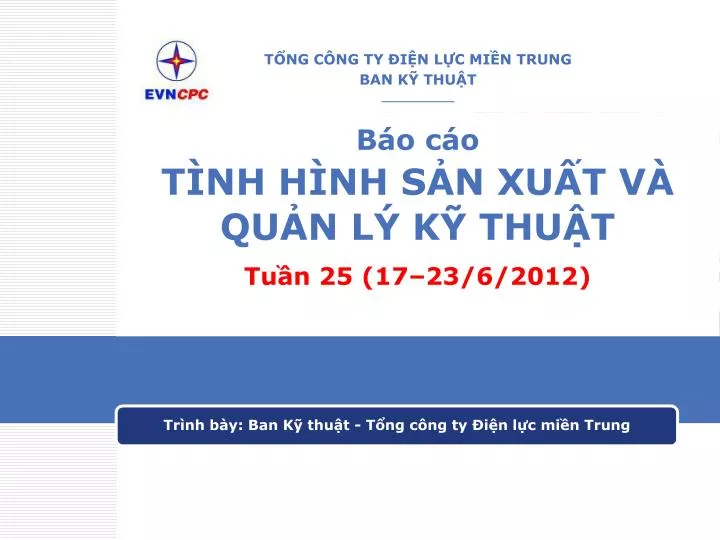 b o c o t nh h nh s n xu t v qu n l k thu t tu n 25 17 23 6 2012