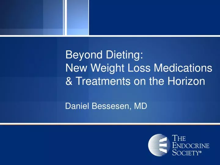 beyond dieting new weight loss medications treatments on the horizon