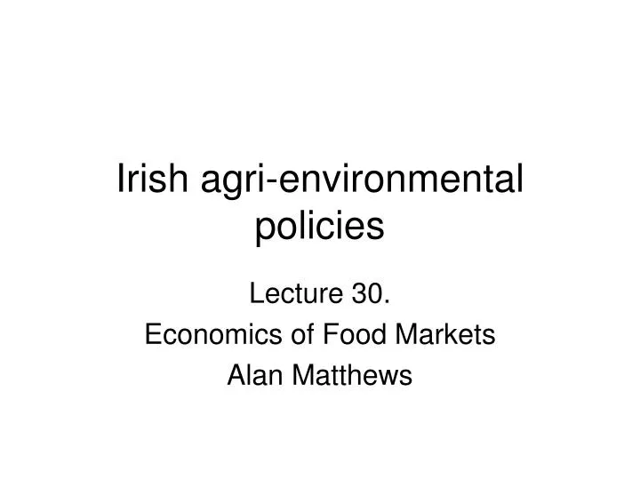 irish agri environmental policies
