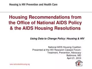 Housing Recommendations from the Office of National AIDS Policy &amp; the AIDS Housing Resolutions