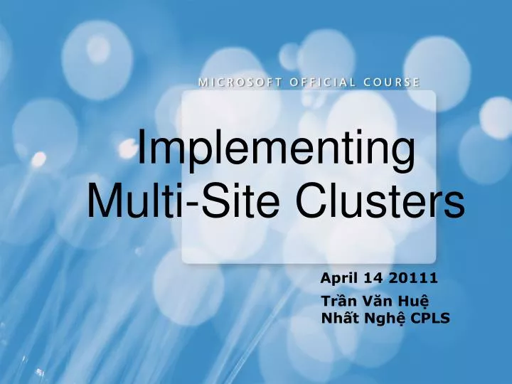 implementing multi site clusters
