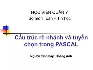 c u tr c r nh nh v tuy n ch n trong pascal