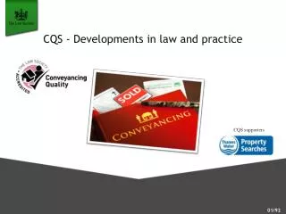 CQS - Developments in law and practice