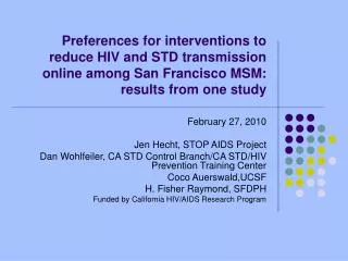 February 27, 2010 Jen Hecht, STOP AIDS Project