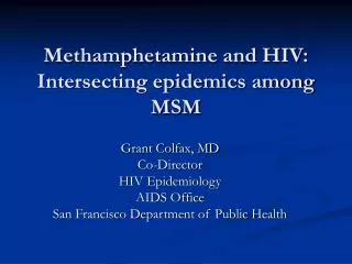 Methamphetamine and HIV: Intersecting epidemics among MSM