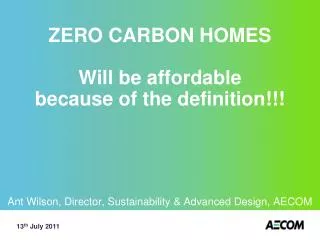 ZERO CARBON HOMES Will be affordable because of the definition!!!