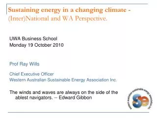 Sustaining energy in a changing climate - (Inter)National and WA Perspective.