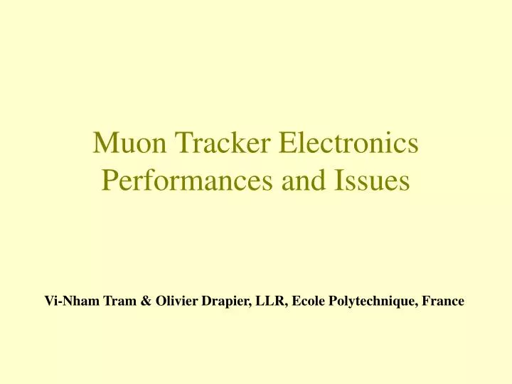 muon tracker electronics performance s and issues