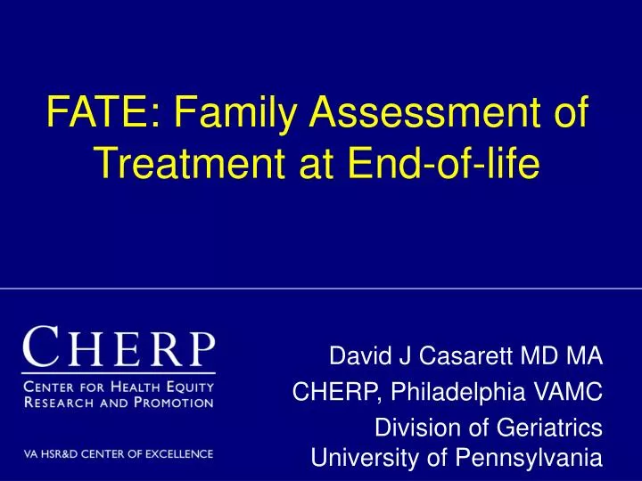 fate family assessment of treatment at end of life