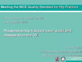 Meeting the NICE Quality Standard for Hip Fracture