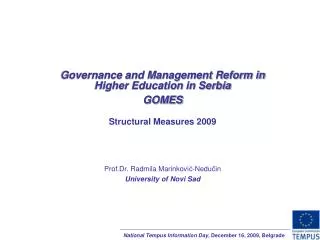 Governance and Management Reform in Higher Education in Serbia GOMES Structural Measures 2009