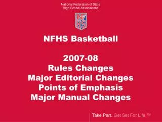 NFHS Basketball 2007-08 Rules Changes