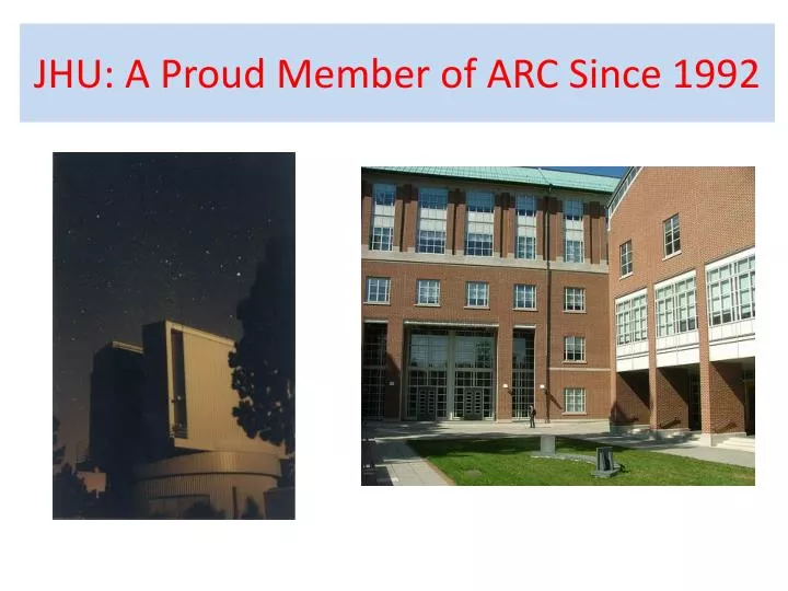 jhu a proud member of arc since 1992