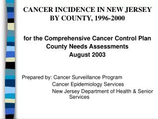 CANCER INCIDENCE IN NEW JERSEY BY COUNTY, 1996-2000