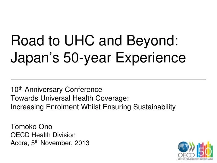 road to uhc and beyond japan s 50 year experience
